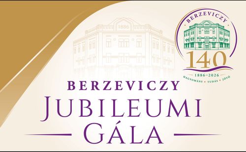 Berzeviczy 140 - Jubileumi Gála